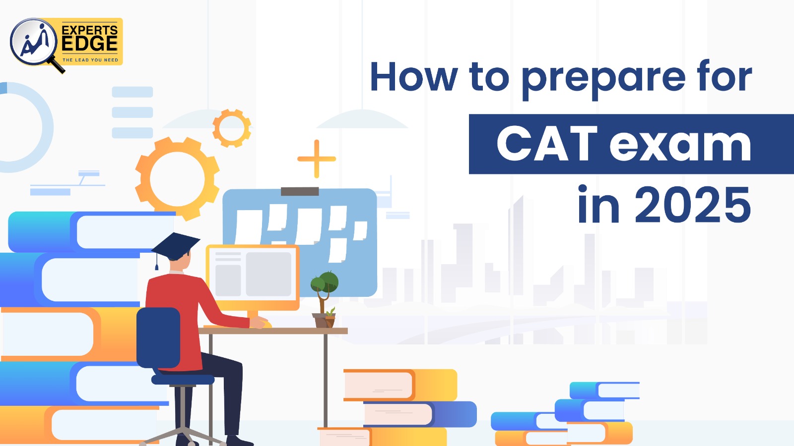 How to prepare for CAT exam in 2025